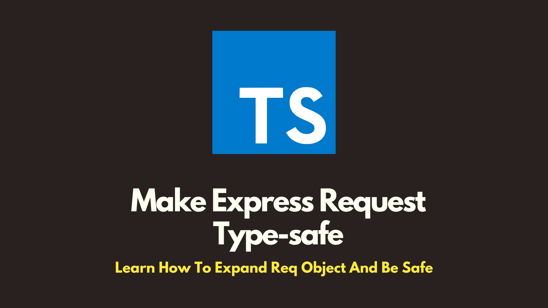 img of How to Extend the Express Request Object Type with TypeScript